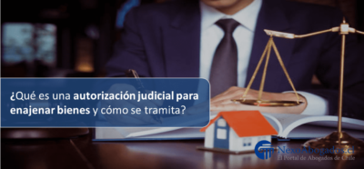 ¿Qué es una autorización judicial para enajenar bienes y cómo se tramita?